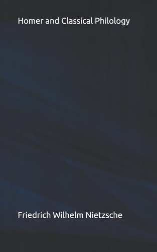 Homer and Classical Philology