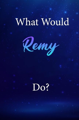 What Would Remy Do?