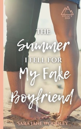 The Summer I Fell for My Fake Boyfriend: (2 Legacy Inn)