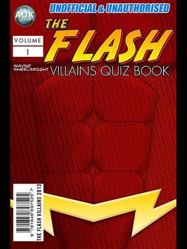 The Flash Villains Quiz Book