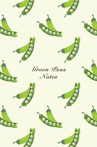 Green Peas Notes