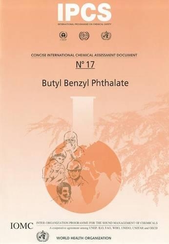 Butyl Benzyl Phthalate: (No. 17 Concise International Chemical Assessment Document)