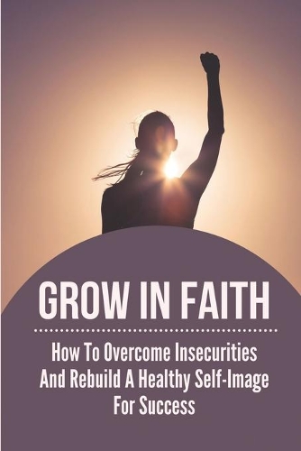 Grow In Faith