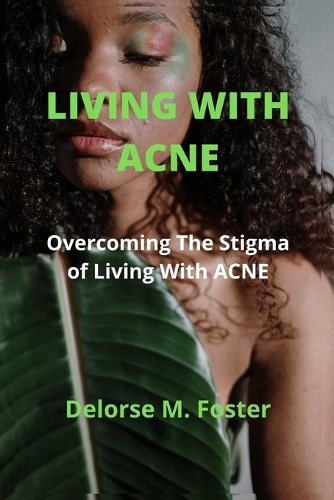 Living With ACNE