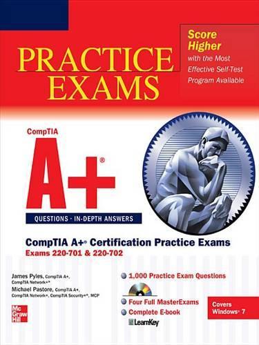 Comptia A+ Certification Practice Exams (Exams 220-701 & 220-702)