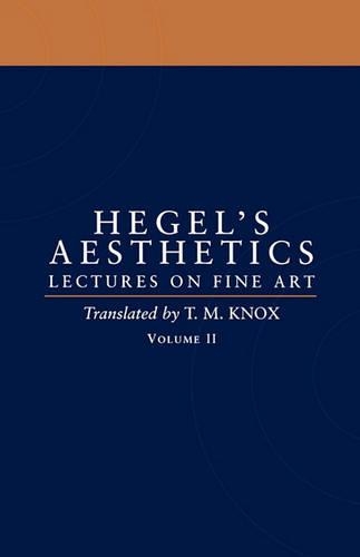 Aesthetics: Volume 2: Lectures on Fine Art Volume II(Aesthetics)