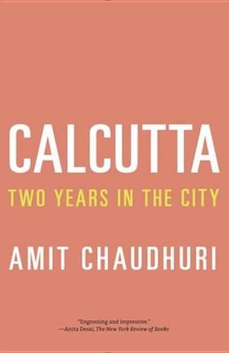 Calcutta: Two Years in the City