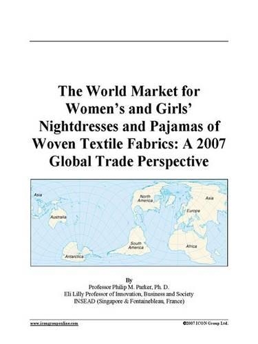 The World Market for Women's and Girls' Nightdresses and Pajamas of Woven Textile Fabrics
