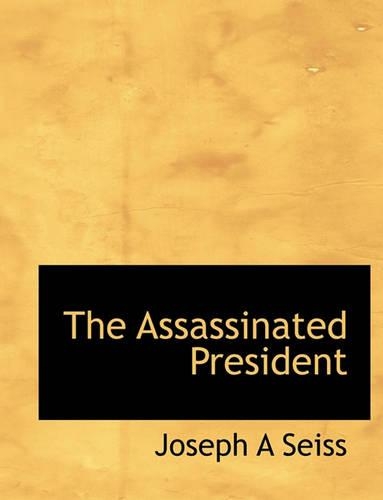 The Assassinated President