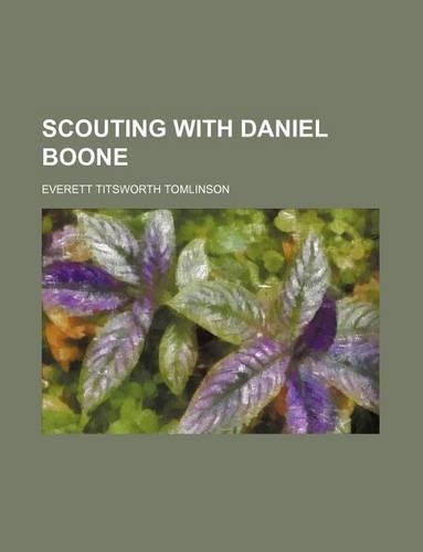 Scouting with Daniel Boone