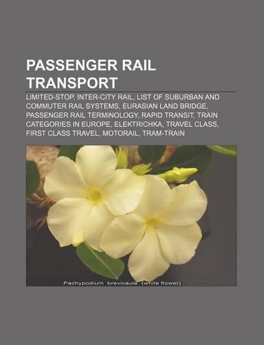 Passenger Rail Transport: Limited-Stop, Inter-City Rail, List of Suburban and Commuter Rail Systems, Eurasian Land Bridge(English)