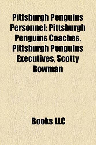 Pittsburgh Penguins Personnel: Pittsburgh Penguins Coaches, Pittsburgh Penguins Executives, Scotty Bowman(English)
