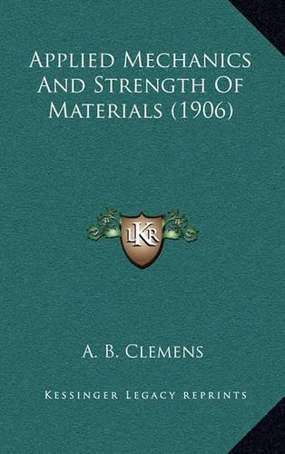 Applied Mechanics and Strength of Materials (1906)