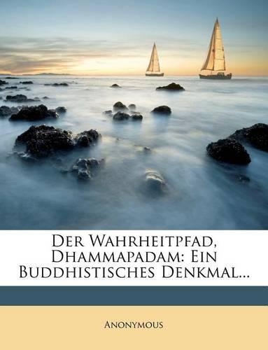 Der Wahrheitpfad, Dhammapadam