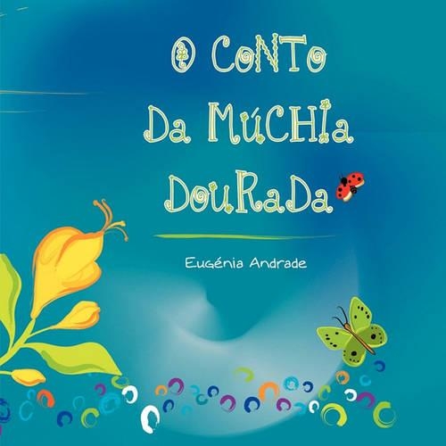 O Conto Da Muchia Dourada: (English)