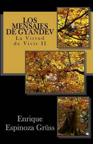 Los mensajes de Gyandev: La Virtud de Vivir II(La Virtud de Vivir II)