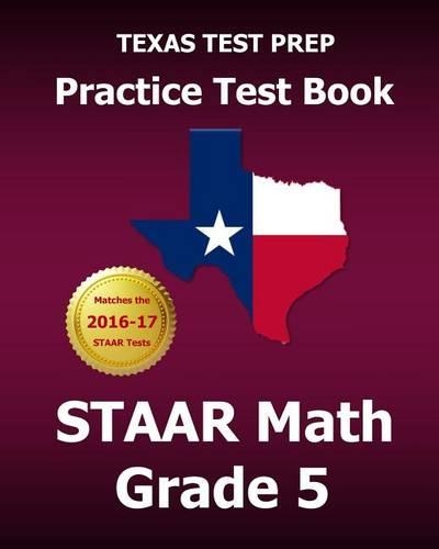 Texas Test Prep Practice Test Book Staar Math Grade 5