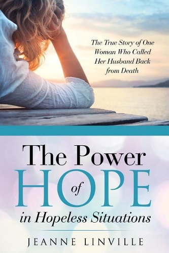 The Power of Hope in Hopeless Situations