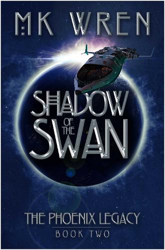 Shadow of the Swan: Book Two of the Phoenix Legacy(Phoenix Legacy)