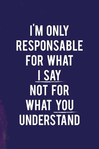 I'm Only Responsable For What I Say Not For What You Understand: All Purpose 6x9 Blank Lined Notebook Journal Way Better Than A Card Trendy Unique Gift Purple Quartz Judgment