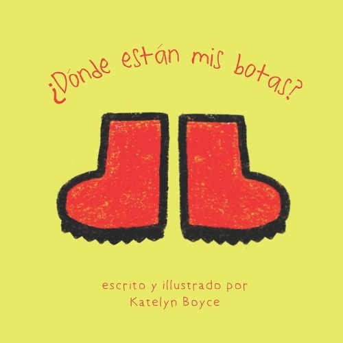 ¿Dónde está mis botas?: Where are my Boots?(Creo En Ti Media Bilingual Books)