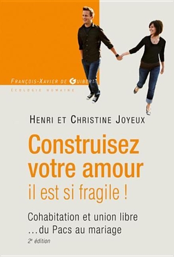 Construisez Votre Amour, Il Est Si Fragile