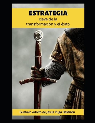 Estrategia: Clave de la transformación y el éxito