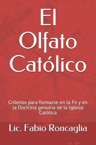 El Olfato Católico