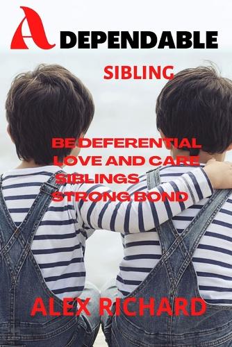A Dependable Sibling