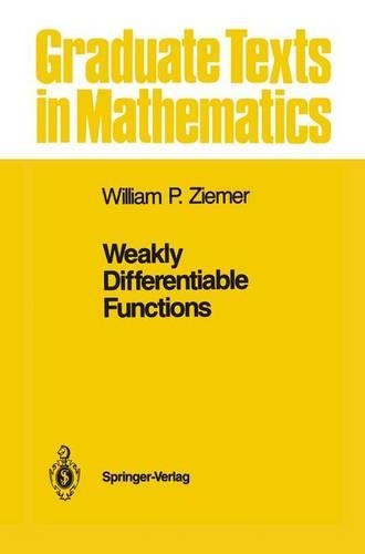 Weakly Differentiable Functions: Sobolev Spaces and Functions of Bounded Variation(120 Graduate Texts in Mathematics)