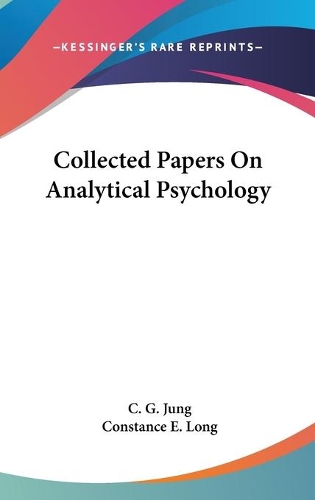 Collected Papers On Analytical Psychology
