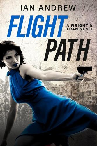 Flight Path: (2 Wright & Tran Novels)