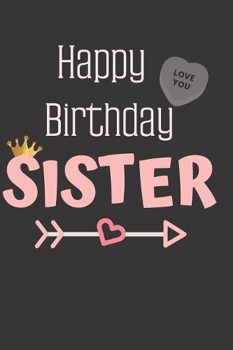 Happy Birthday Sister