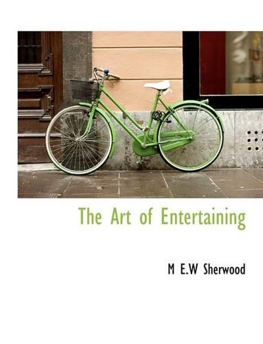 The Art of Entertaining: (English)