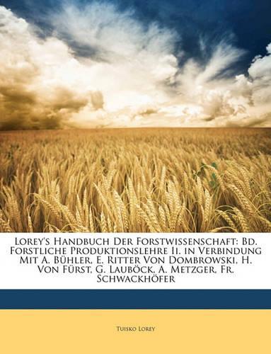 Lorey's Handbuch Der Forstwissenschaft