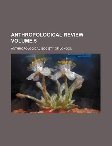 Anthropological Review Volume 5