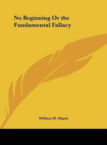 No Beginning or the Fundamental Fallacy