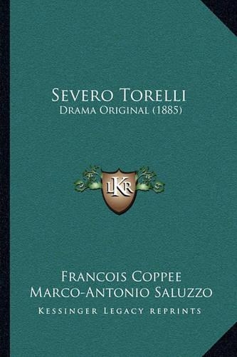 Severo Torelli: Drama Original (1885)(English)