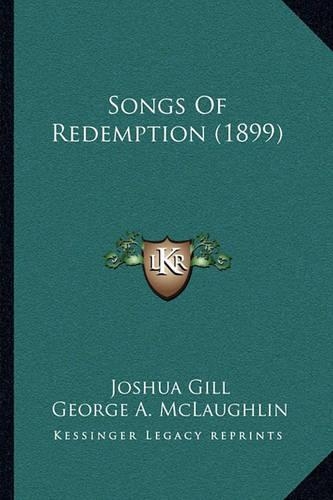 Songs Of Redemption (1899)