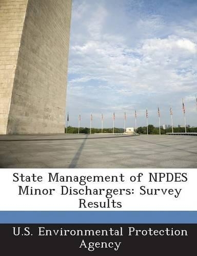 State Management of Npdes Minor Dischargers: Survey Results(English)