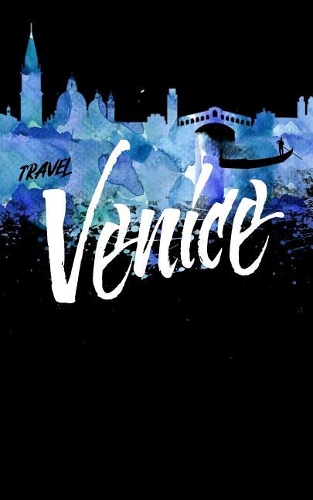 Travel Venice: Blank Vacation Planner & Organizer