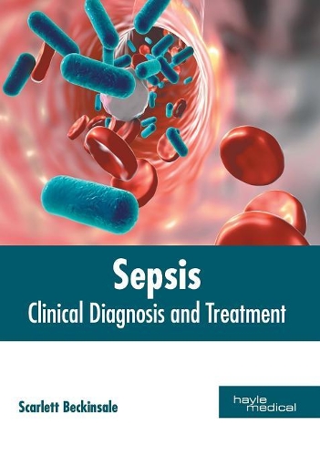 Sepsis: Clinical Diagnosis and Treatment