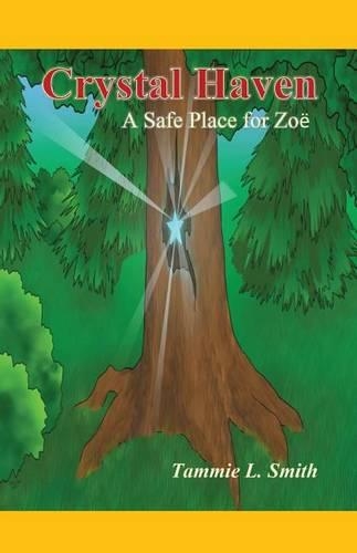 Crystal Haven- A Safe Place for Zoe