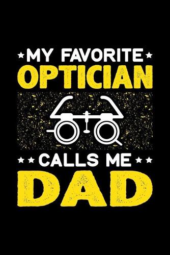 My Favorite Optician Calls Me Dad