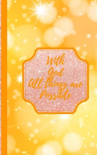With God All Things Are Possible- Lights: Blank Journal/Folio Insert/Travelers Notebook Inserts/Diary/Unruled Journal(Classic Inserts and Journal Notebooks)
