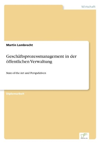 Geschäftsprozessmanagement in der öffentlichen Verwaltung