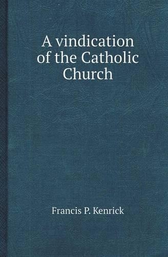 A Vindication of the Catholic Church