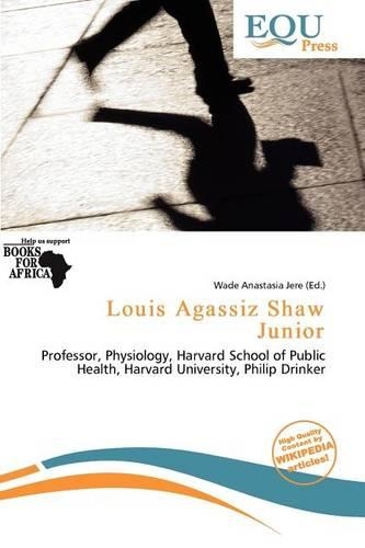 Louis Agassiz Shaw Junior: (English)