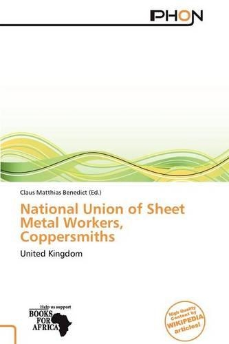 National Union of Sheet Metal Workers, Coppersmiths: (English)