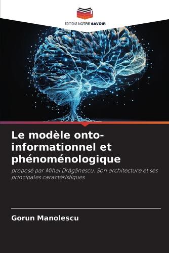 Le modèle onto-informationnel et phénoménologique